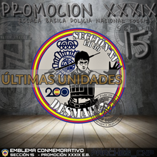 Cargar imagen en el visor de la galería, EMBLEMA CONMEMORATIVO SECCIÓN 15 P.N. E.B. PROMOCIÓN XXXIX