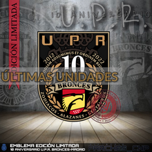 Cargar imagen en el visor de la galería, EMBLEMA DÉCIMO ANIVERSARIO U.P.R. BRONCES MADRID