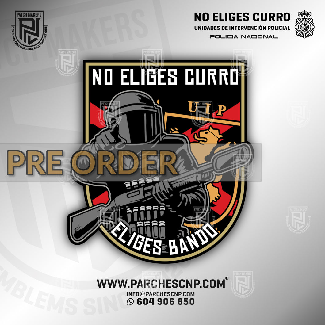 EMBLEMA “NO ELIGES CURRO, ELIGES BANDO” UIP