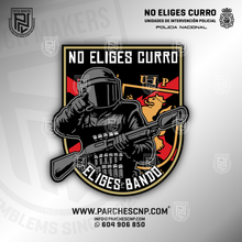 Cargar imagen en el visor de la galería, EMBLEMA “NO ELIGES CURRO, ELIGES BANDO” UIP
