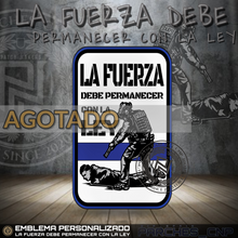 Cargar imagen en el visor de la galería, LA FUERZA DEBE PERMANECER CON LA LEY
